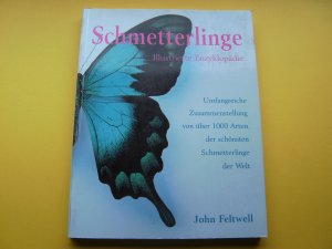 Schmetterlinge - Illustrierte Enzyklopädie“ (John Feltwell) – Buch  gebraucht kaufen – A02qn2MY01ZZ0